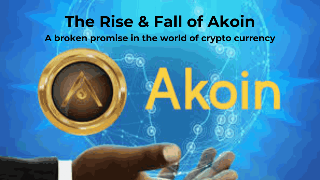 rise and fall of akoin