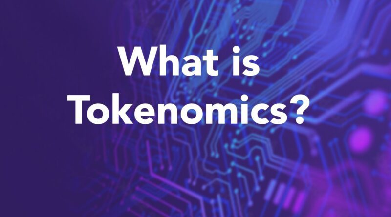 Understanding Tokenomics